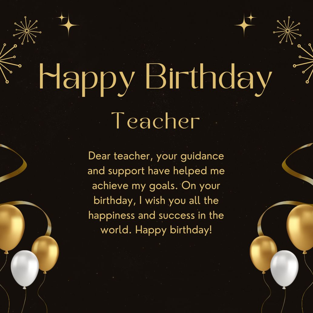 Happy Birthday Wishes For Teacher, Get Heart Touching Birthday Wishes ...