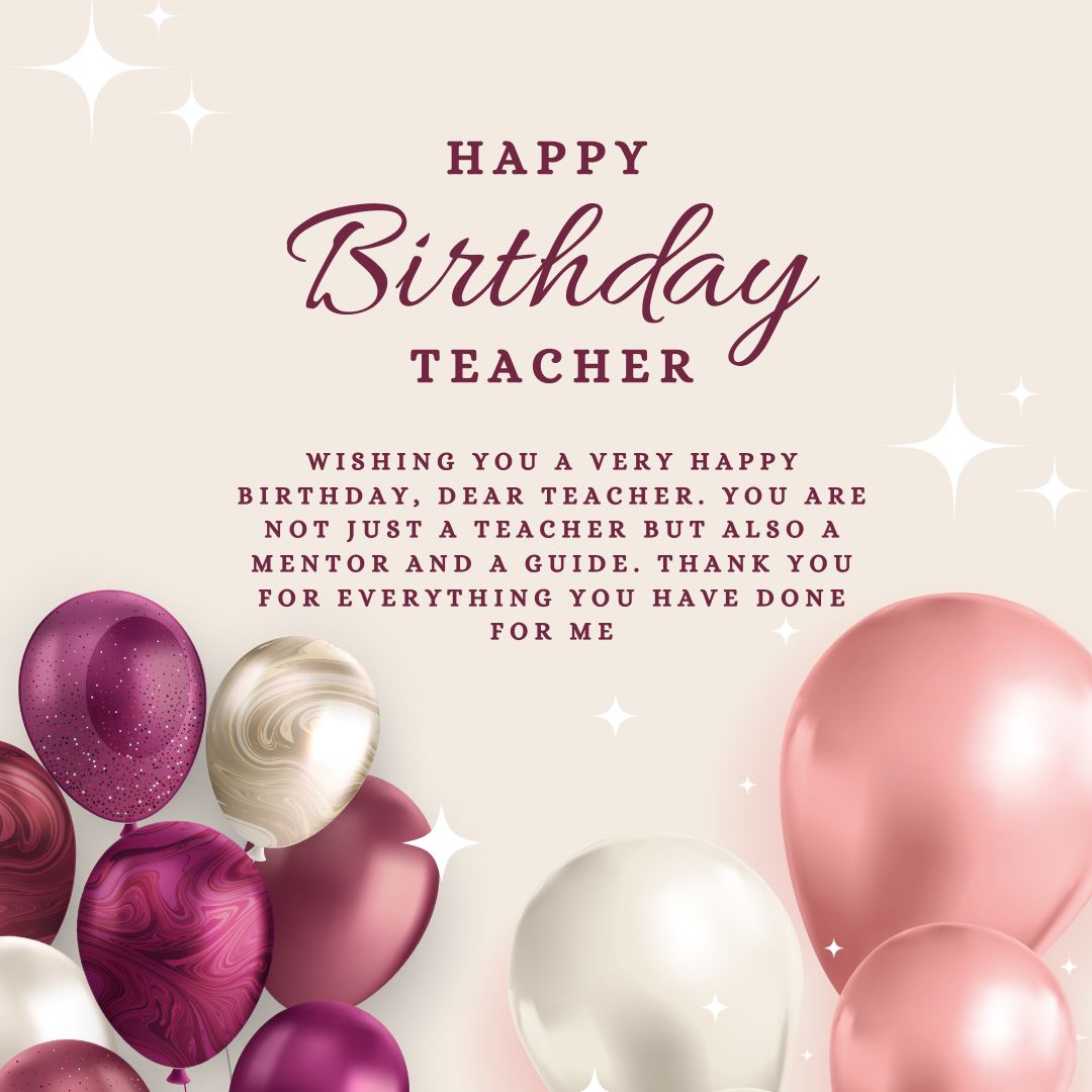 Happy Birthday Wishes For Teacher, Get Heart Touching Birthday Wishes ...