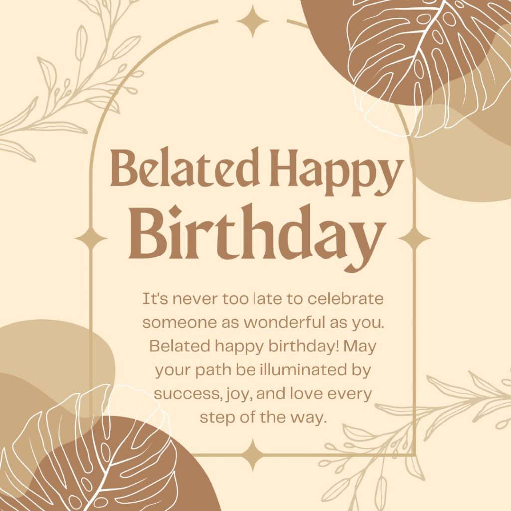 Best Happy Belated Birthday Wishes