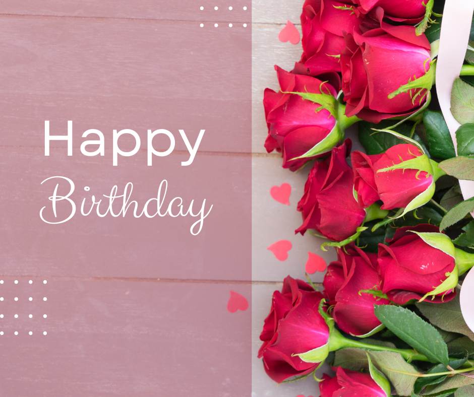 Happy Birthday Flowers Images, Get the Beautiful Collection of Birthday Flower Images Here
