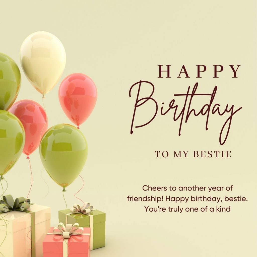 Happy Birthday to my Bestie Wishes